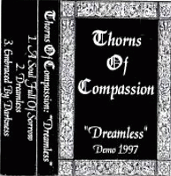 Thorns Of Compassion : Dreamless